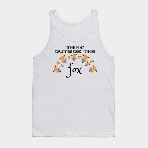 Think Outside the Fox Tank Top by Davey's Designs